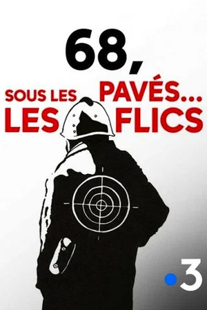Постер: 68 : sous les pavés… les flics