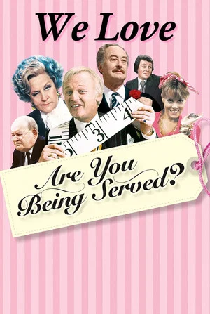 Постер: We Love Are You Being Served?