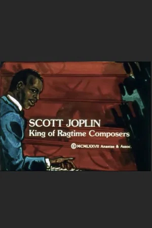 Постер: Scott Joplin: King of Ragtime Composers