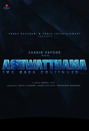 Постер: Ashwatthama: The Saga Continues