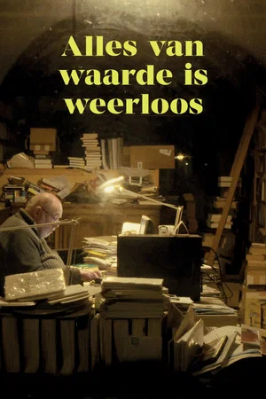 Постер: Alles Van Waarde is Weerloos