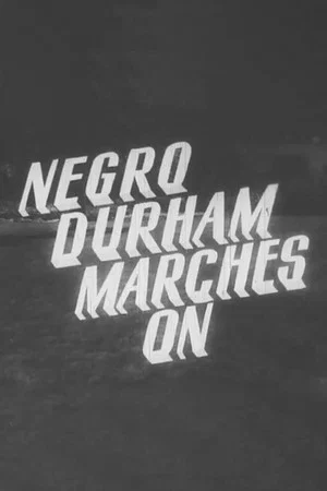 Постер: Negro Durham Marches On