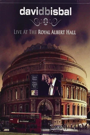 Постер: David Bisbal - Live At The Royal Albert Hall