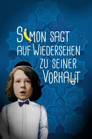 Постер: Simon Says Goodbye to His Foreskin