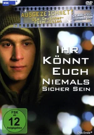 Постер: Ihr könnt euch niemals sicher sein