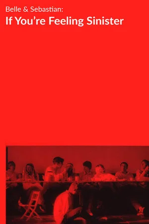 Постер: Belle and Sebastian: If You're Feeling Sinister