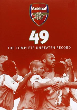 Постер: Arsenal 49 - The Complete Unbeaten Record