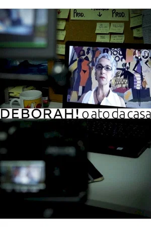 Постер: Deborah! O Ato da Casa