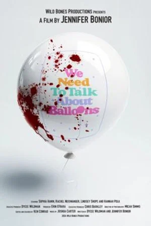 Постер: We Need to Talk About Balloons