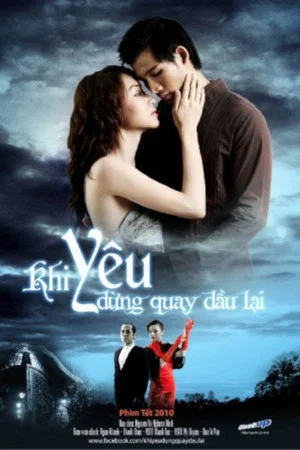 Постер: Khi yêu đừng quay đầu lại