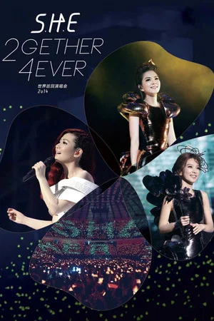 Постер: S.H.E 2gether 4ever Encore Live Concert