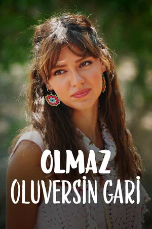 Постер: Olmaz Oluversin Gari
