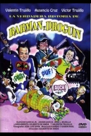 Постер: La verdadera historia de Barman y Droguin