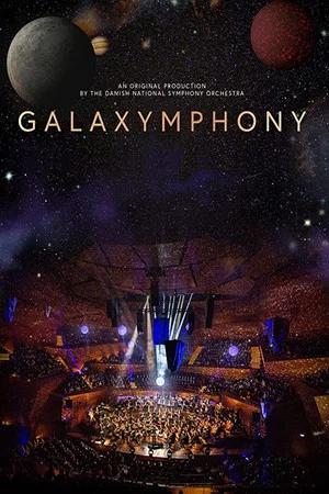Постер: Galaxymphony - Danish National Symphony Orchestra, Anthony Hermus