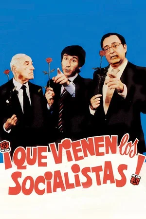 Постер: ¡Que vienen los socialistas!