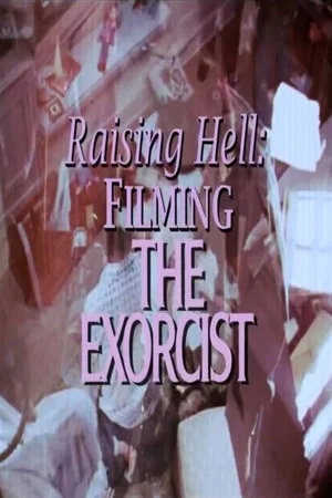 Постер: Raising Hell: Filming the Exorcist