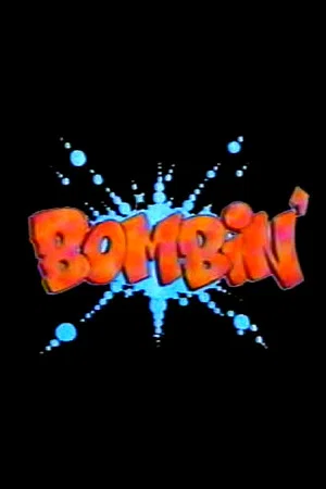 Постер: Bombin'