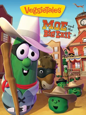 Постер: VeggieTales: Moe and the Big Exit