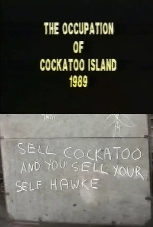 Постер: The Occupation of Cockatoo Island 1989