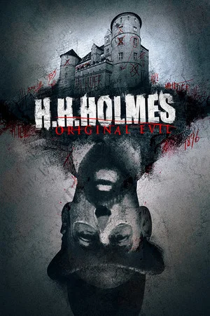 Постер: H. H. Holmes: Original Evil