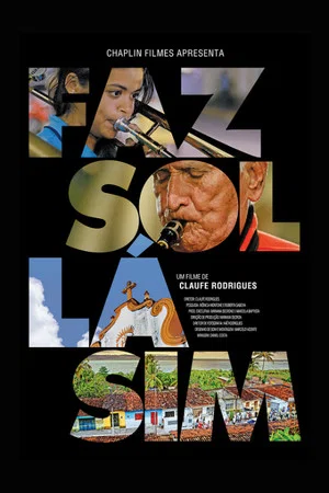 Постер: Faz Sol Lá Sim
