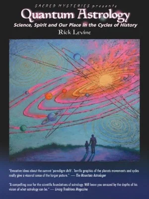 Постер: Quantum Astrology: Science, Spirit and Our Place in the Cycles of History