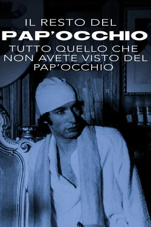 Постер: Il resto del Pap'occhio