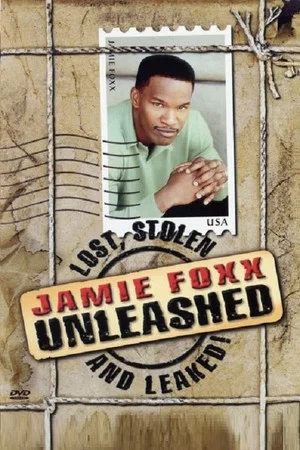 Постер: Jamie Foxx Unleashed: Lost, Stolen and Leaked!