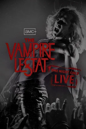 Постер: The Vampire Lestat: One Night Only Live