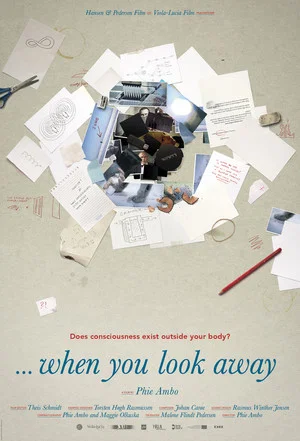 Постер: ...when you look away