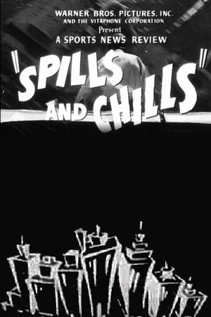 Постер: Spills and Chills