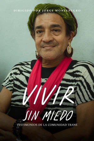 Постер: Vivir Sin Miedo: Testimonios De La Comunidad Trans