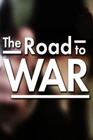 Постер: The Road to War (The End of an Empire)