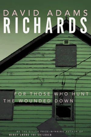 Постер: For Those Who Hunt the Wounded Down