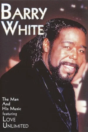 Постер: Barry White - The Man and His Music
