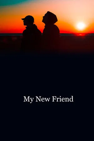 Постер: My New Friend