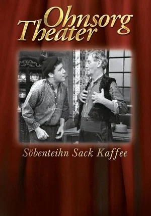 Постер: Ohnsorg Theater - Söbenthein Sack Kaffee