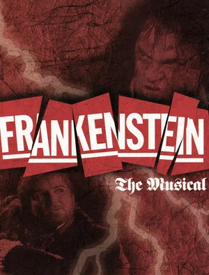 Постер: Frankenstein - A New Musical