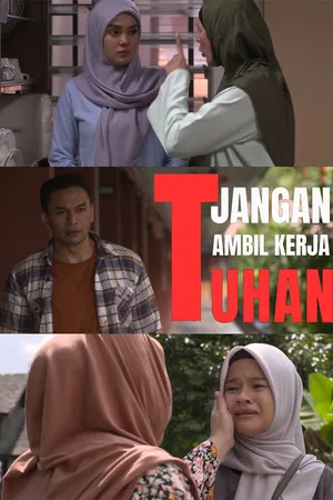 Постер: Jangan Ambil Kerja Tuhan