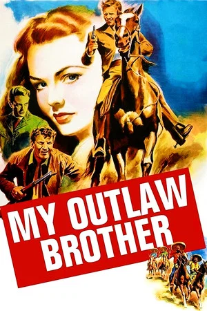Постер: My Outlaw Brother