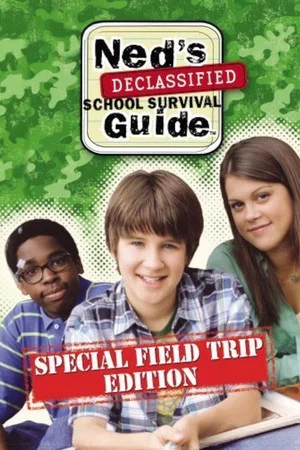 Постер: Ned's Declassified School Survival Guide: Field Trips, Permission Slips, Signs, and Weasels