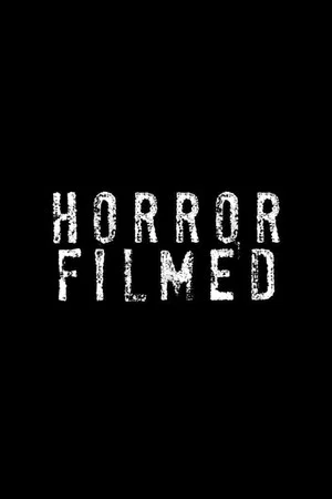 Постер: Horror Filmed