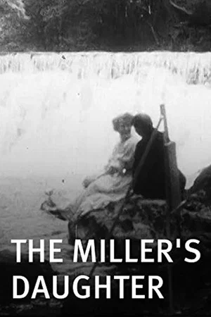 Постер: The Miller’s Daughter