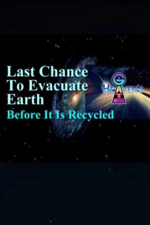 Постер: Last Chance to Evacuate Earth Before It's Recycled