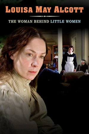 Постер: Louisa May Alcott: The Woman Behind Little Women