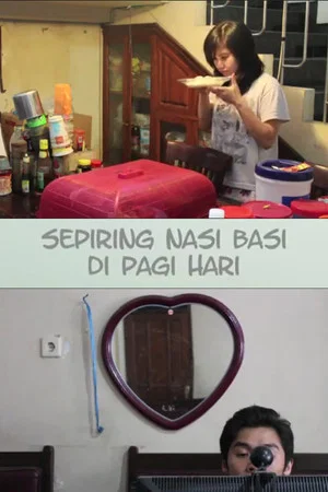 Постер: Sepiring Nasi Basi di Pagi Hari