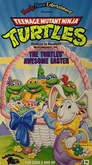 Постер: Teenage Mutant Ninja Turtles: The Turtles' Awesome Easter