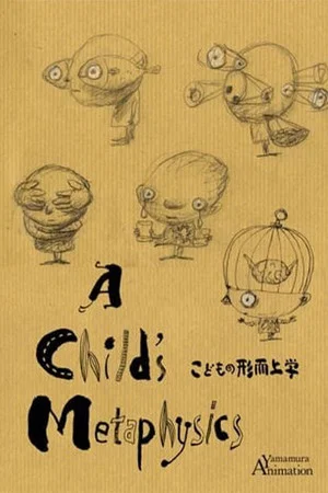 Постер: A Child's Metaphysics