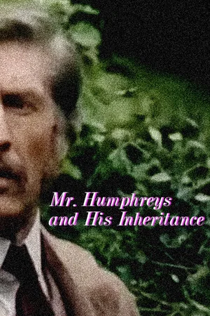 Постер: Mr. Humphreys and His Inheritance