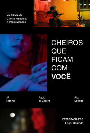 Постер: Cheiros Que Ficam Com Você
